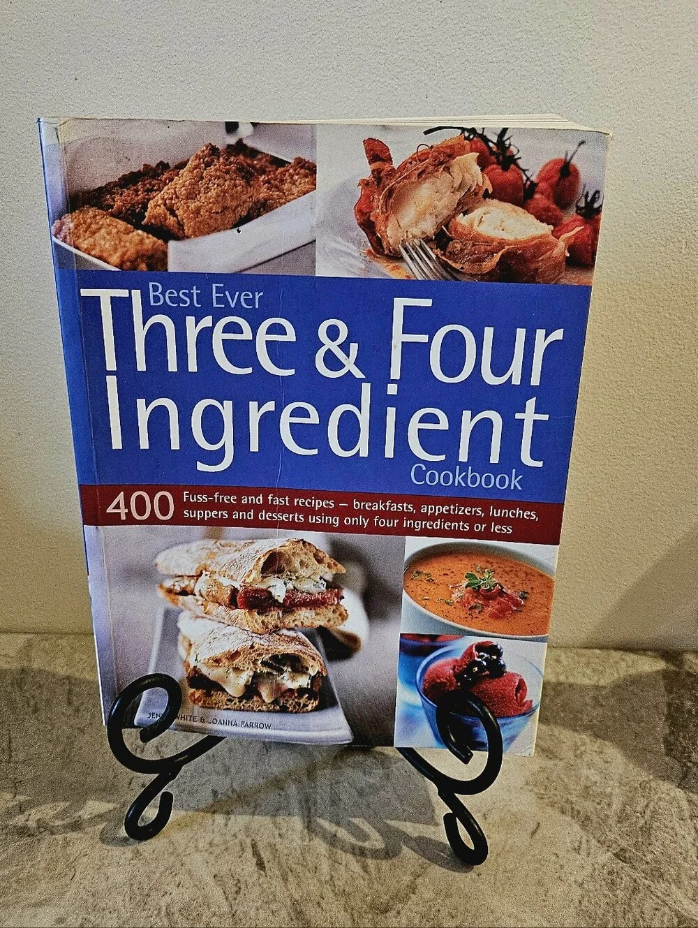 Best Ever Three & Four Ingredient Cookbook 400 recipes